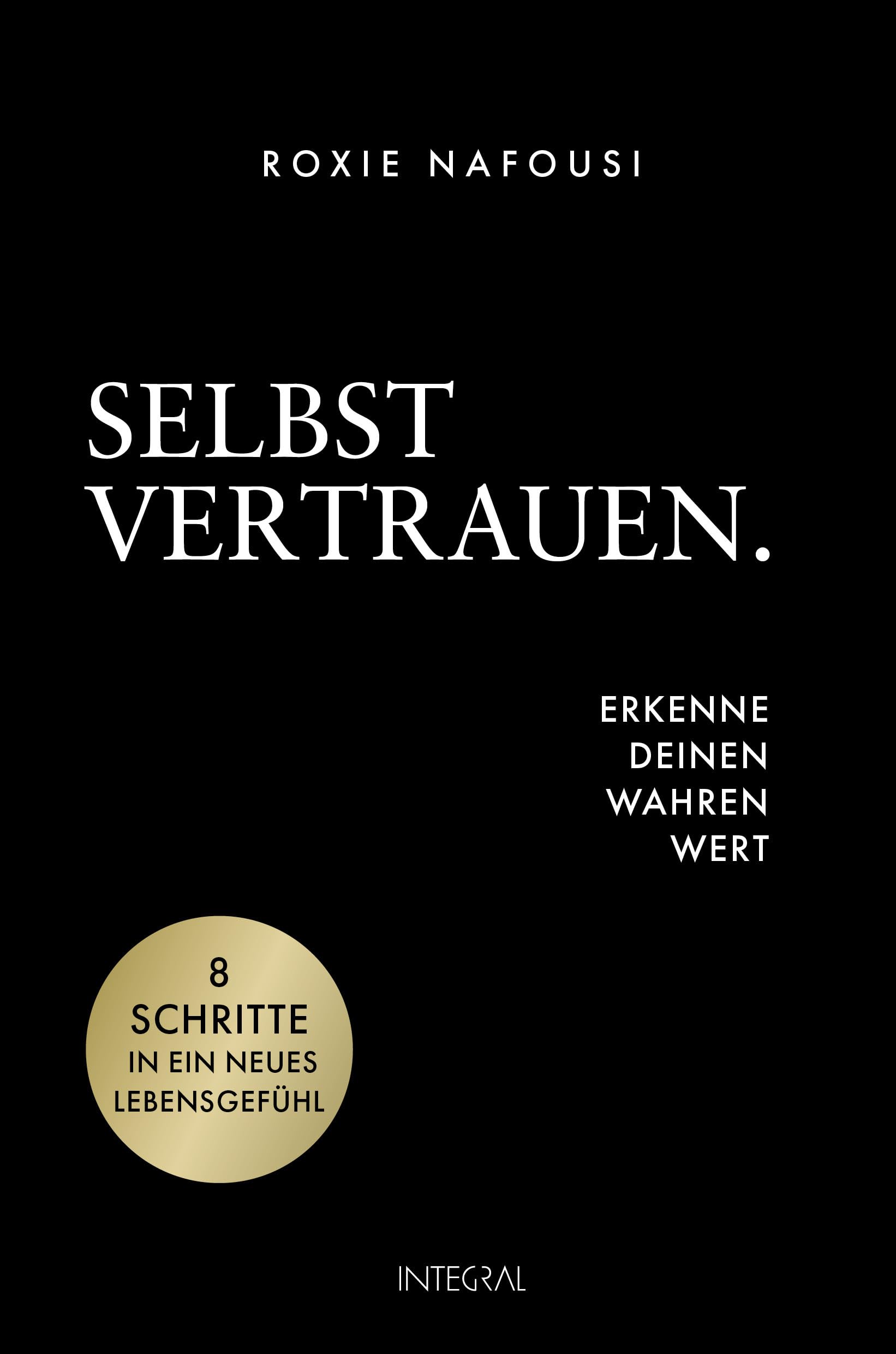 Selbstvertrauen. Erkenne deinen wahren Wert Business, Finance & Career
