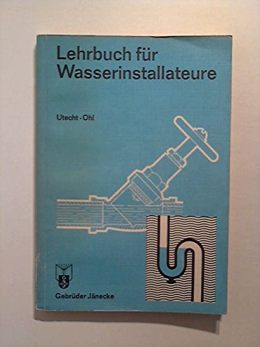 Lehrbuch Für Wassereinrichter (Wasserinstallateure). Books