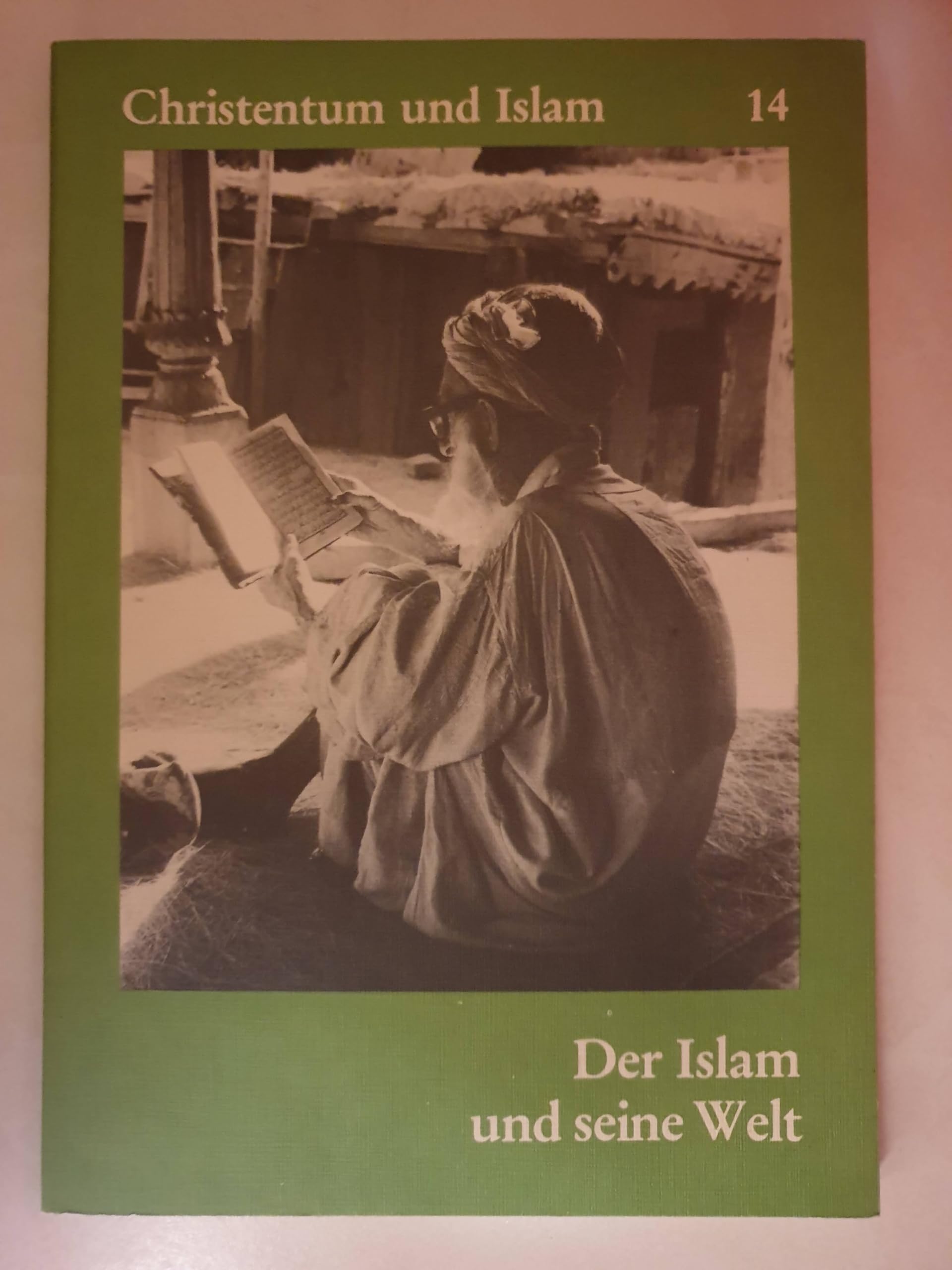 Christentum und Islam / Der Islam und seine Welt Law