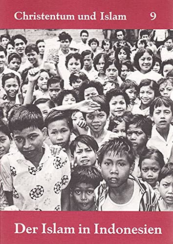 Willi Höpfner: Christentum und Islam 9: Der Islam in Indonesien Books