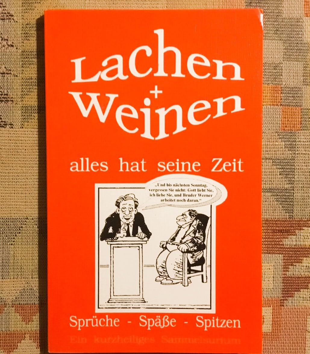 Lachen und Weinen alles hat seine Zeit Contemporary literature