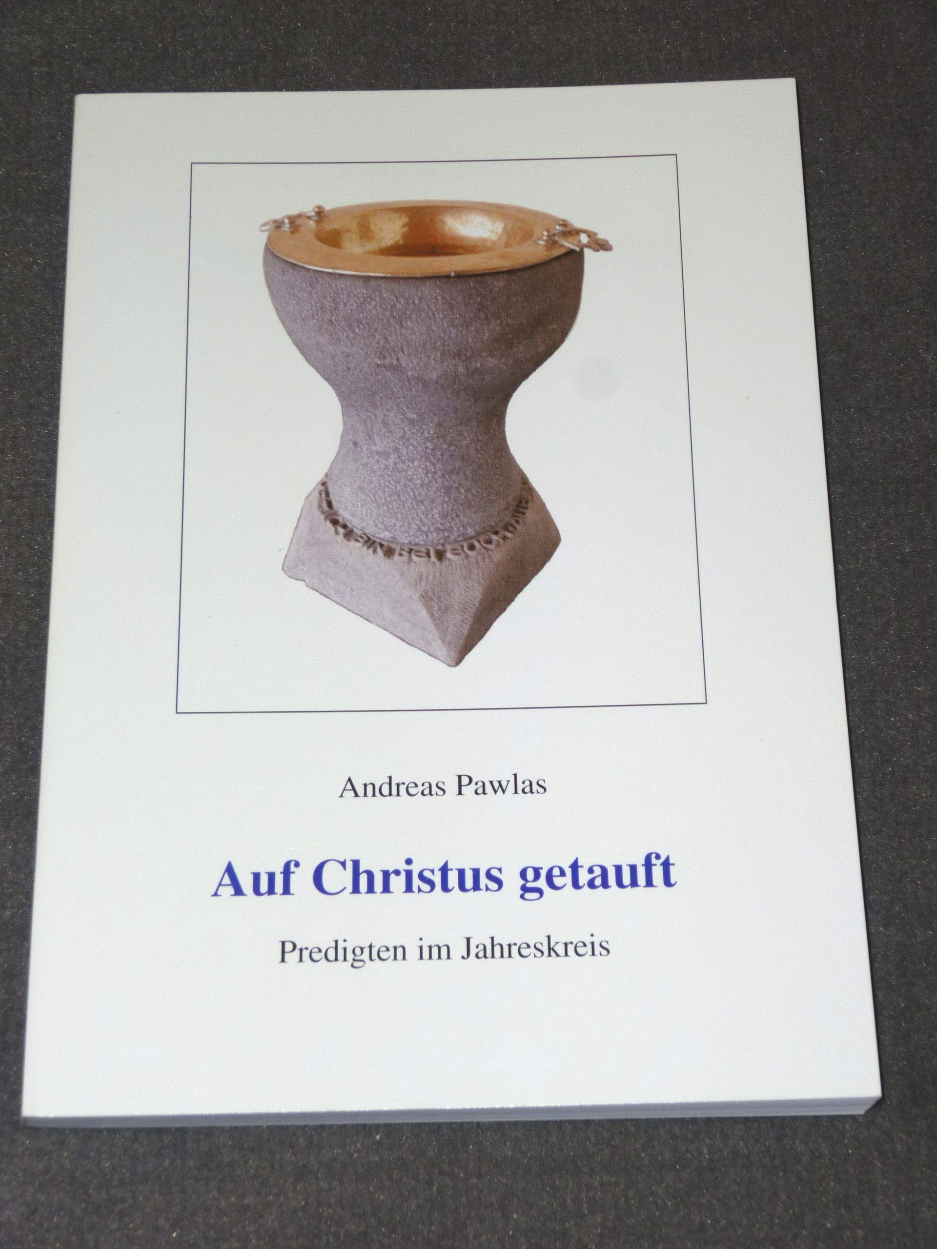 Auf Christus getauft: Predigten im Jahreskreis Books