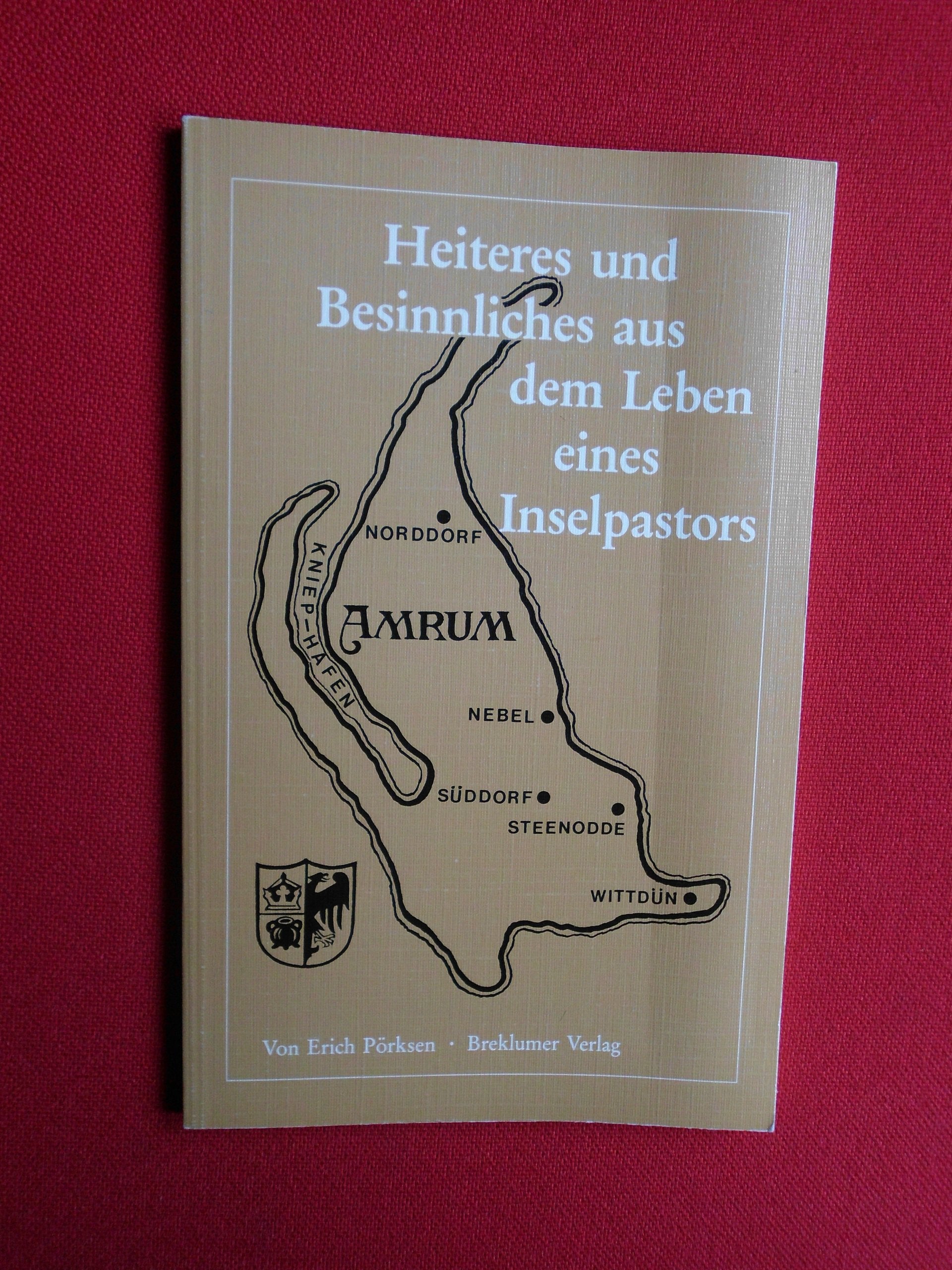 Heiteres und Besinnliches aus dem Leben eines Inselpastors Art & Literature