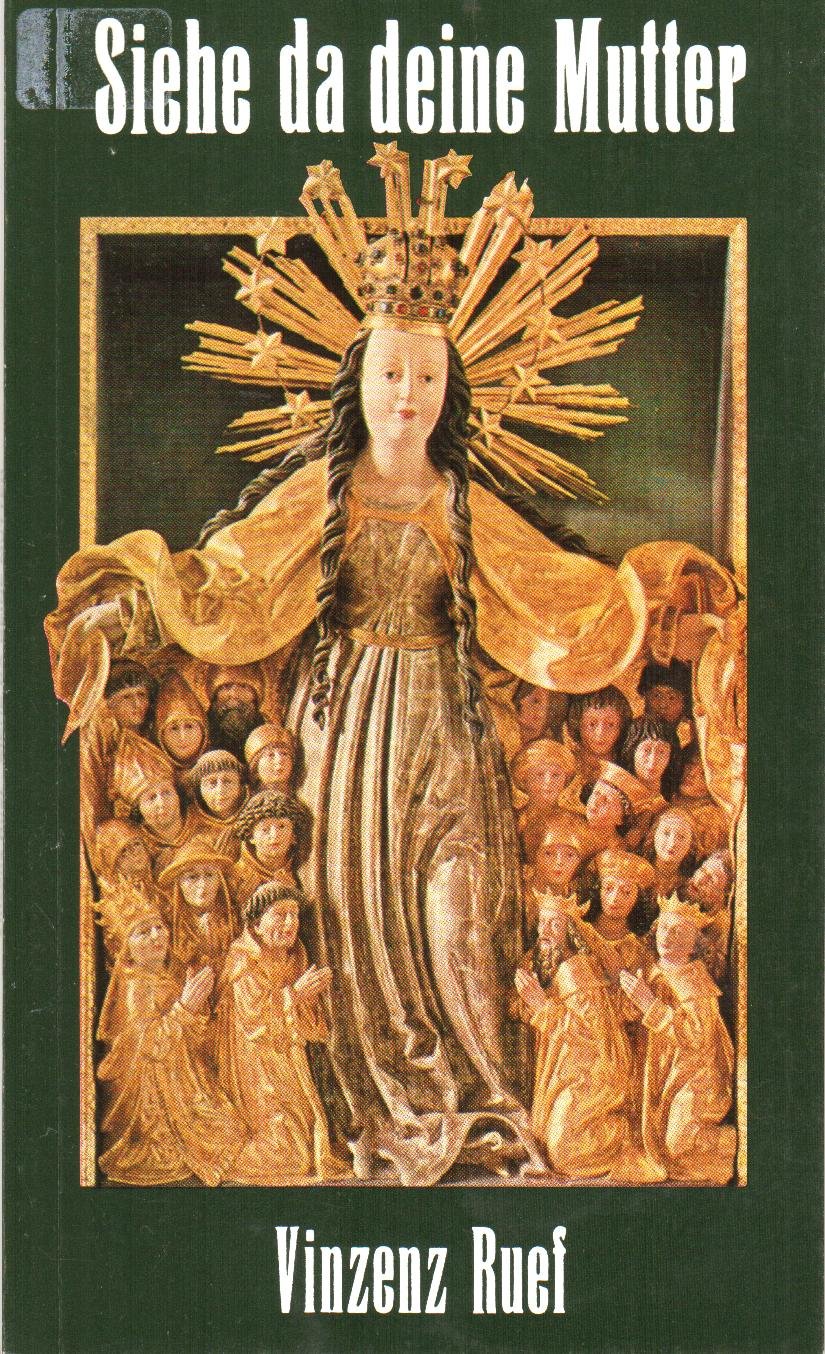 "Siehe da deine Mutter!" : Zeitgemässe Gedanken über Maria Books