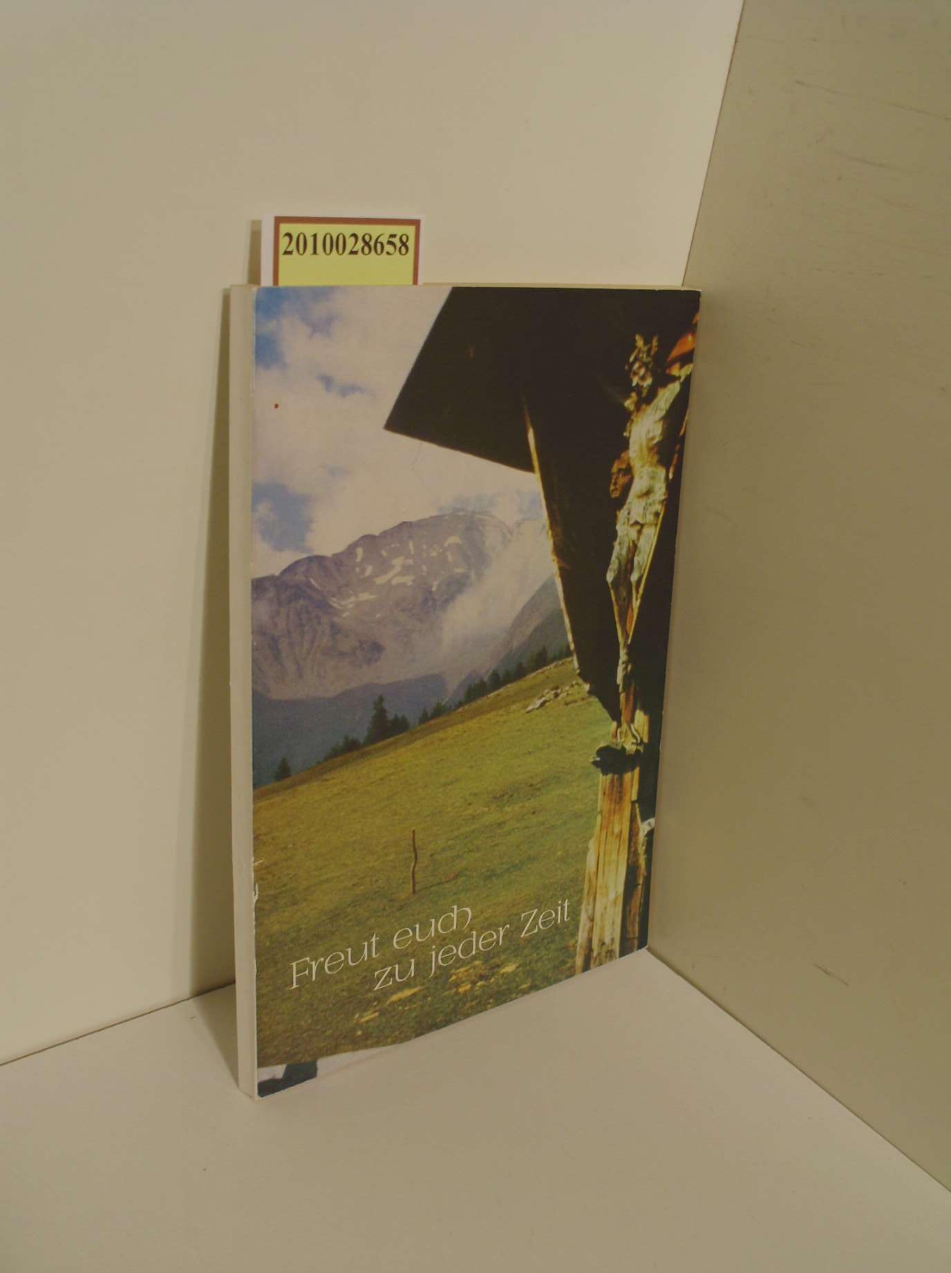 Freut euch alle Zeit. Textauswahl Books