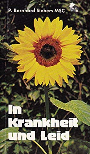In Krankheit und Leid. Gedanken und Gebete Books