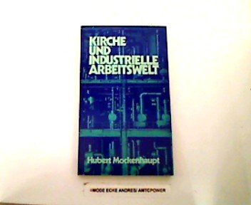 Kirche und industrielle Arbeitswelt. Zehn Persönlichkeiten der katholisch-sozialen Bewegung Social Sciences