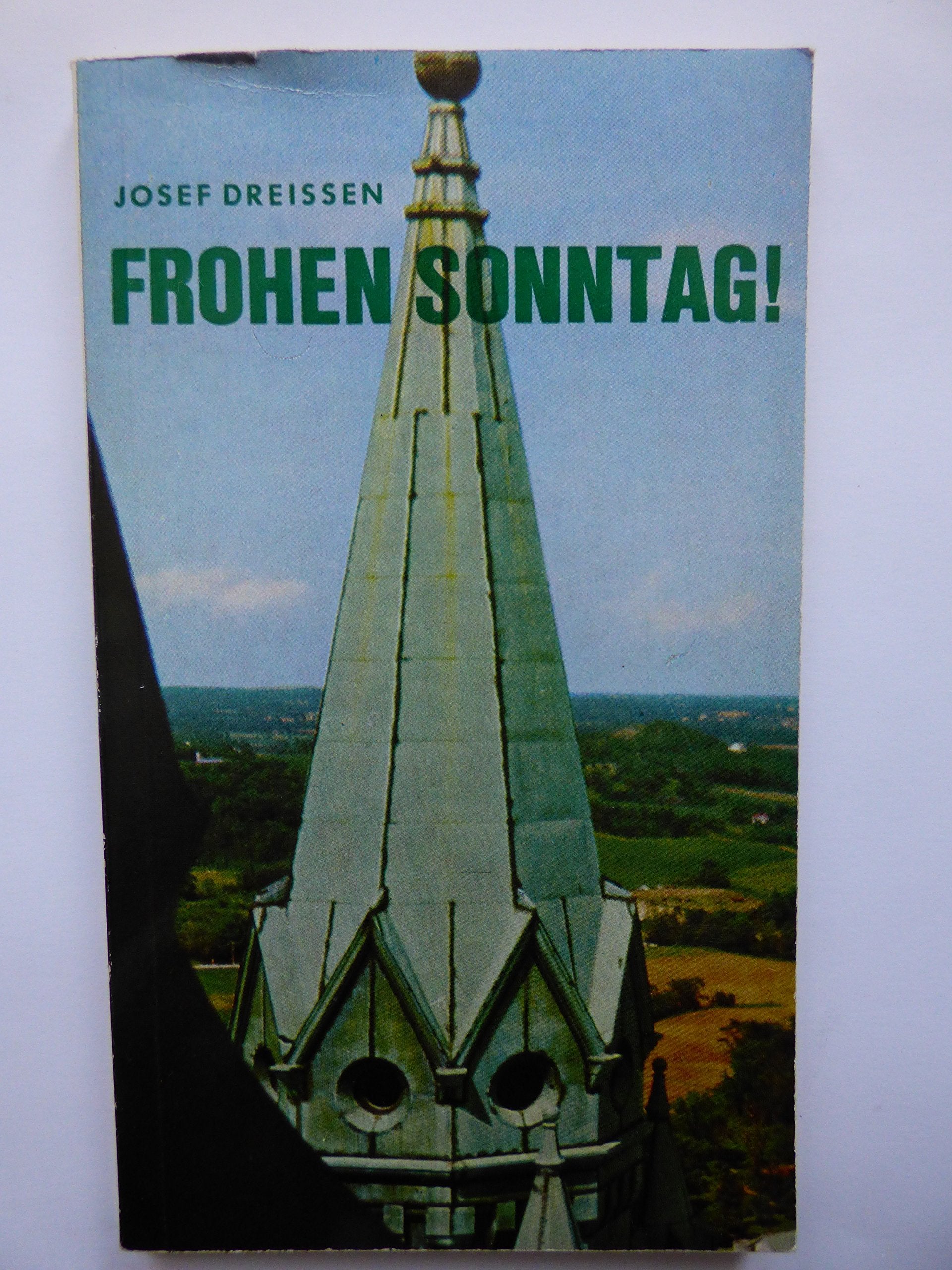 Frohen Sonntag!. Über den Sonntag und die Sonntagsmesse Books