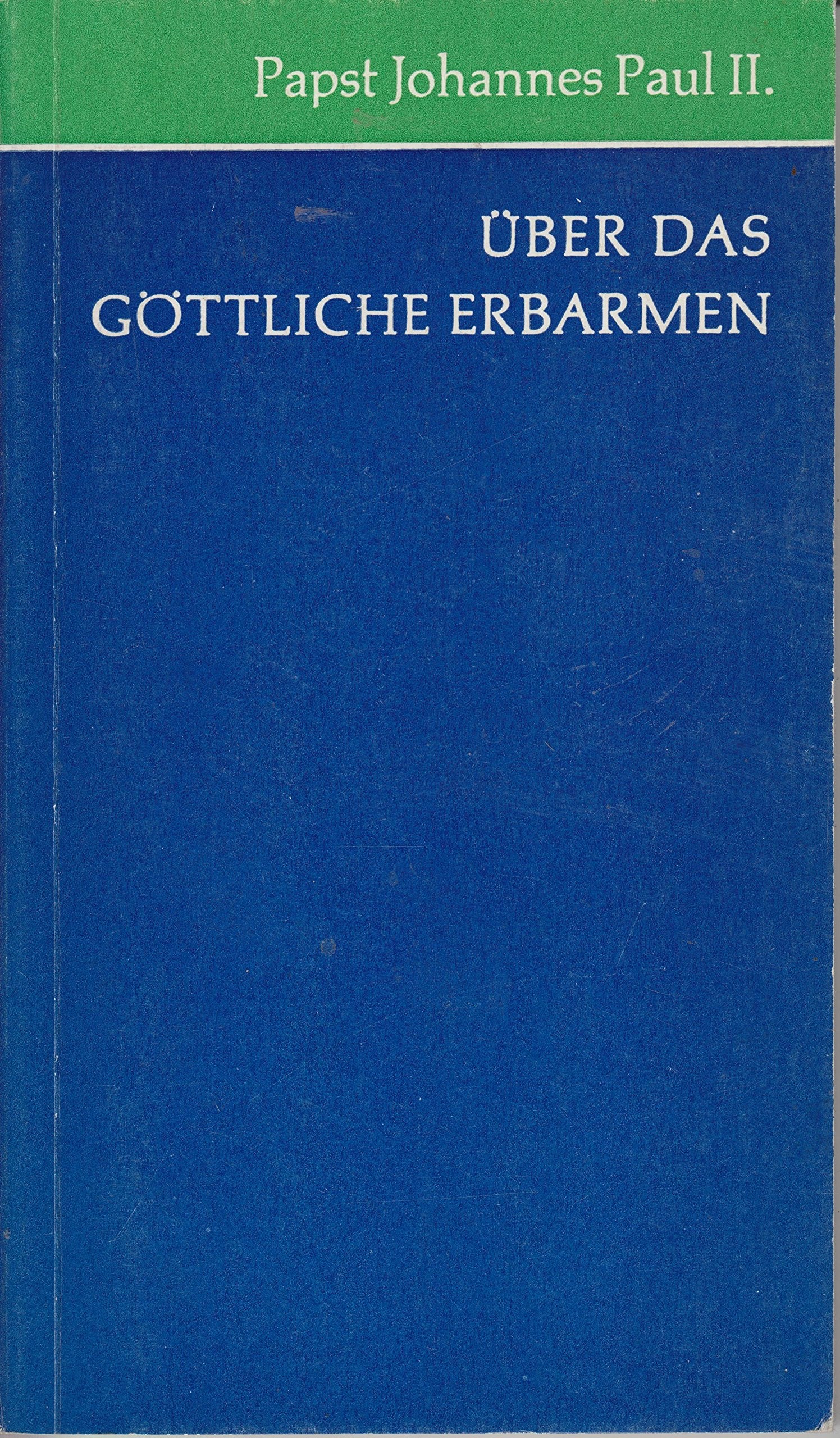 Über das Göttliche Erbarmen. Enzyklika "Dives in Misericordia" Books