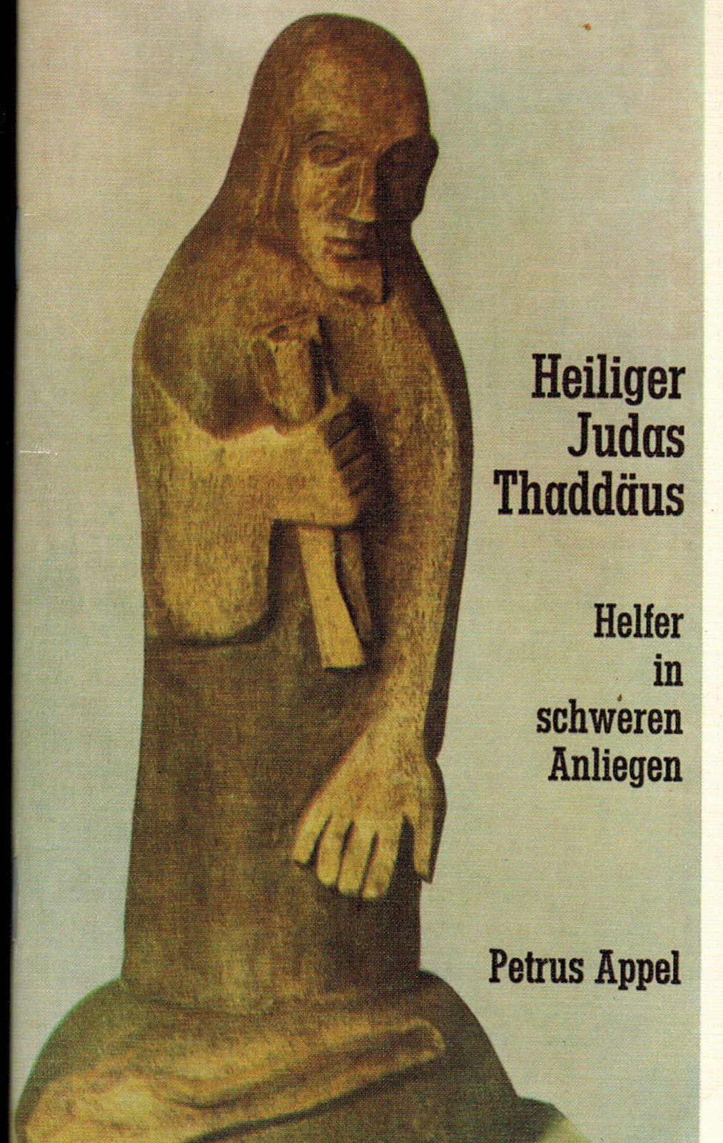 Heiliger Judas Thaddäus. Helfer in schweren Anliegen Religion & Esotericism