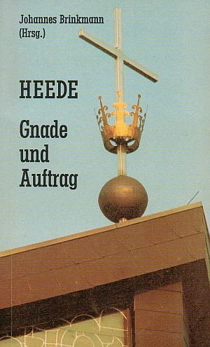 Heede - Gnade und Auftrag Religion & Esotericism