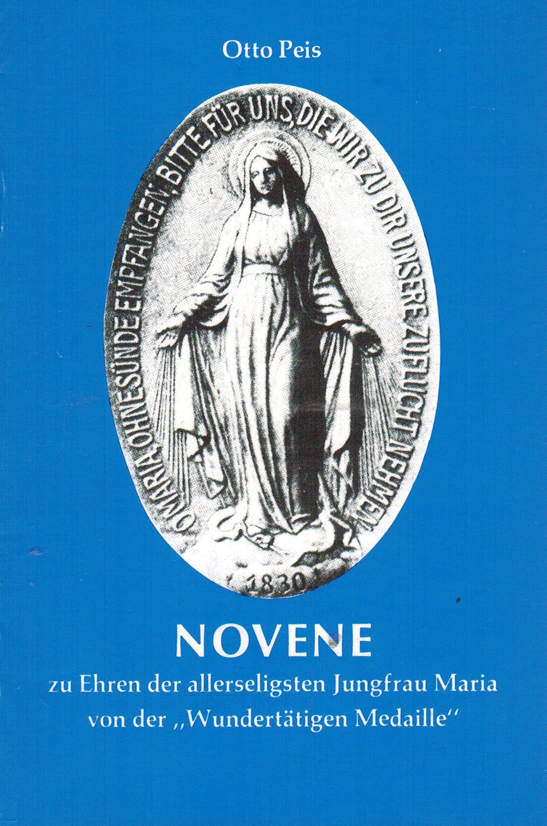 Novene zu Ehren der allerseligsten Jungfrau Maria von der Wundertätigen Medaille Books