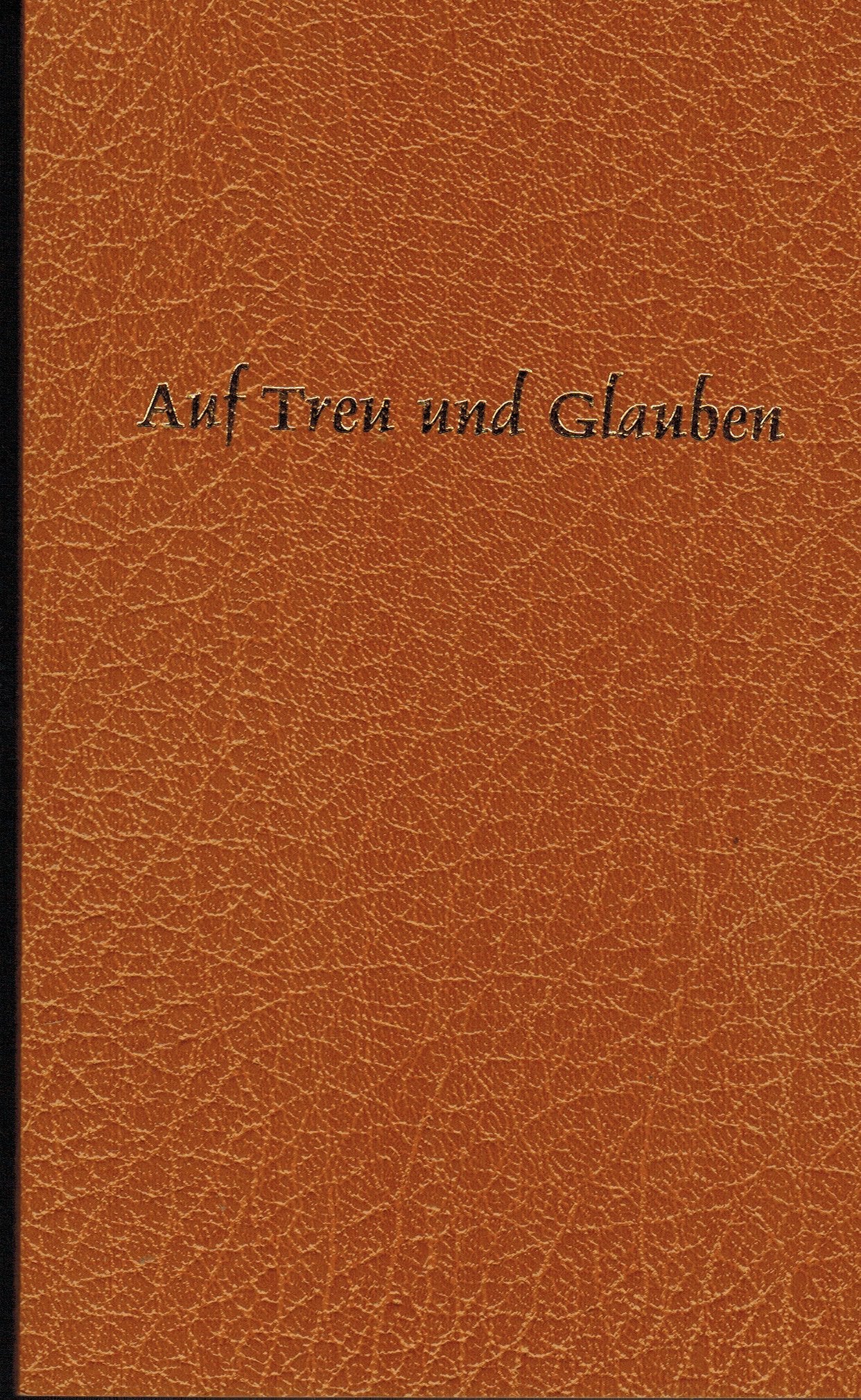 Auf Treu und Glauben Books