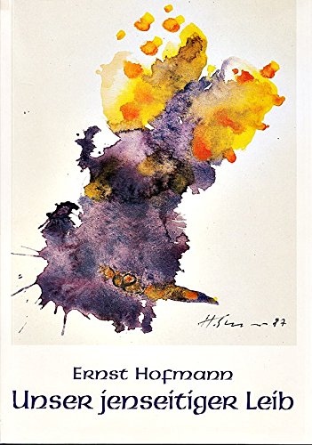 Unser jenseitiger Leib. Zuversicht aus dem Apostolischen Glaubensbekenntnis Books