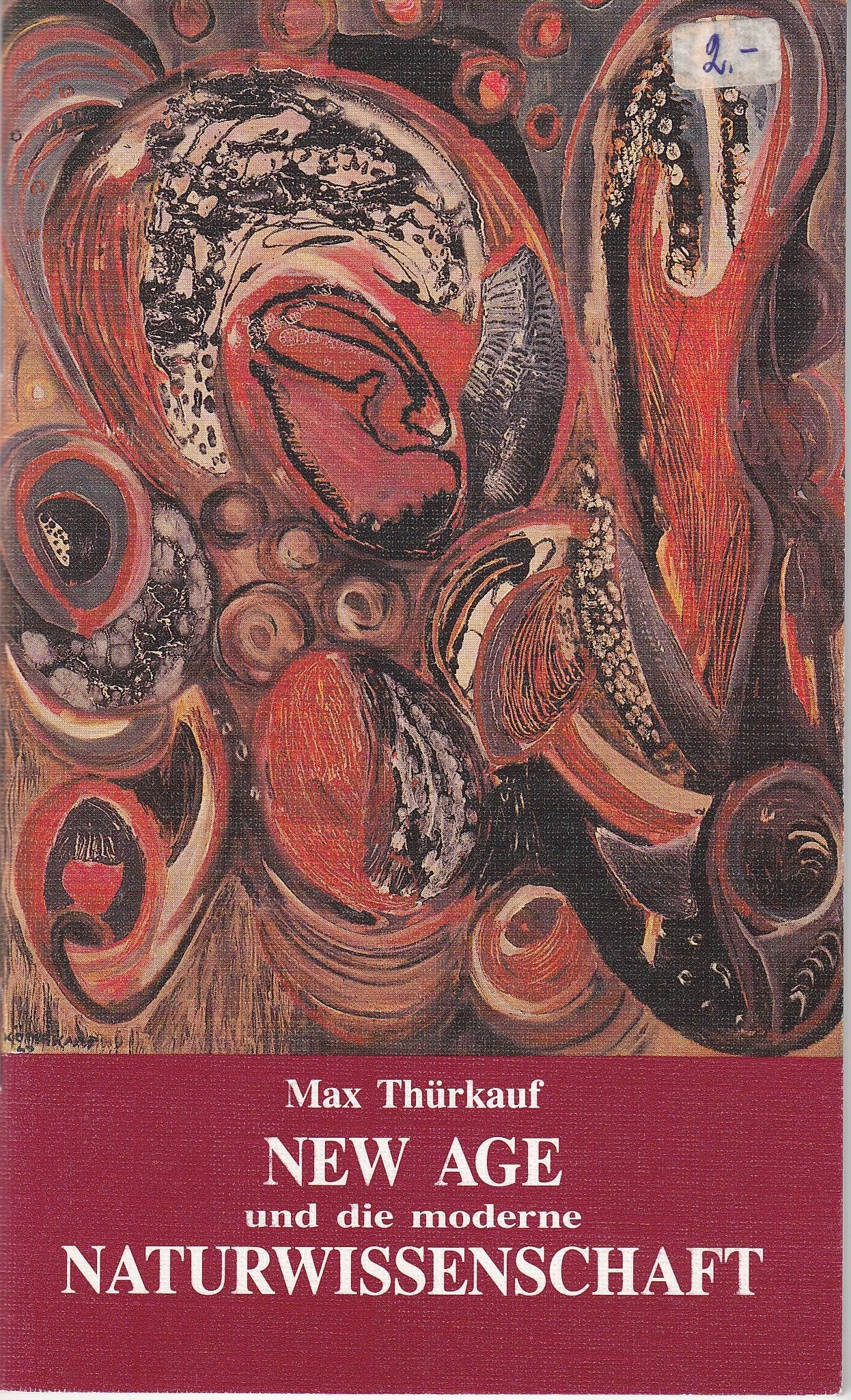 New Age und die moderne Naturwissenschaft : Die neue Gefahr für den christlichen Glauben Books