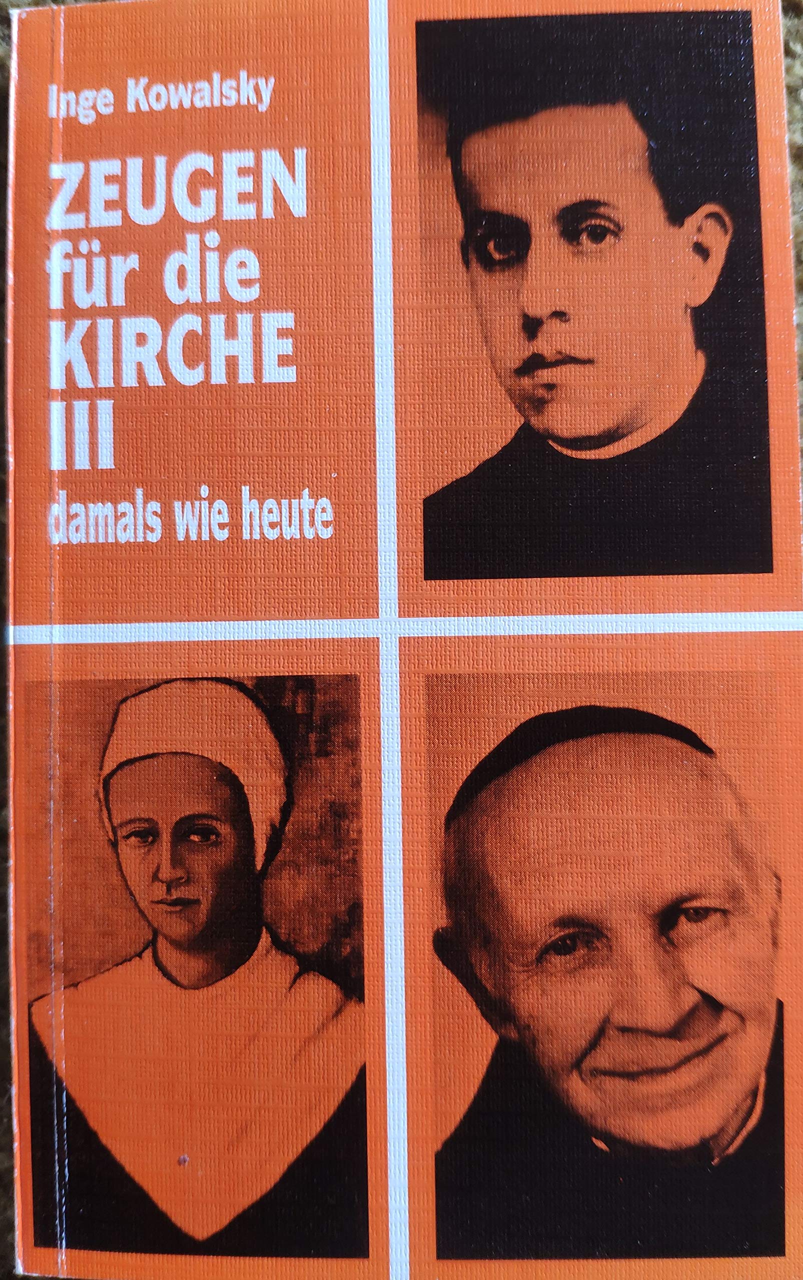 Zeugen für die Kirche - III damals wie heute Books