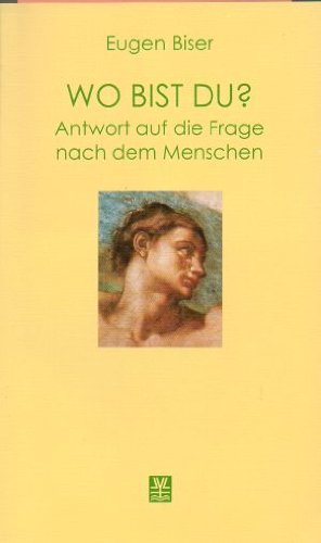 Wo bist du?. Antwort auf die Frage nach dem Menschen Books