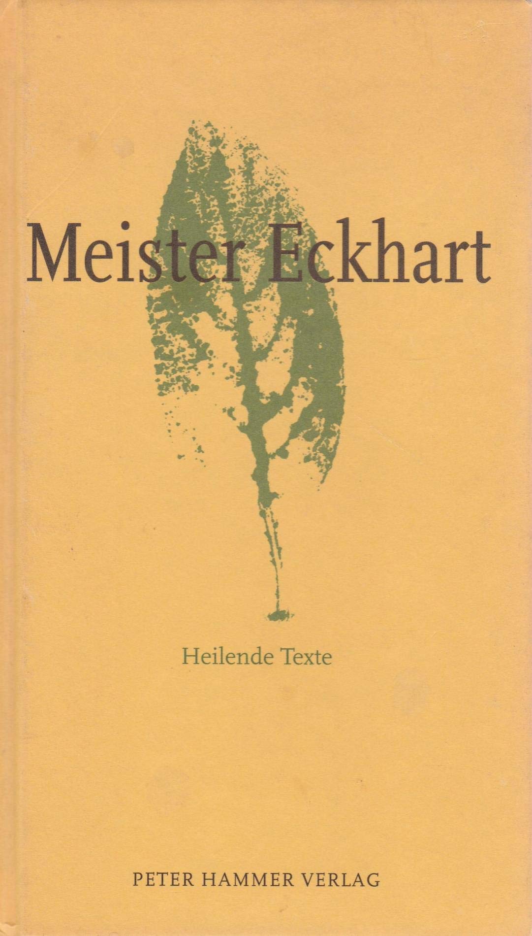 Meister Eckhart: Heilende Texte Lifestyle Books