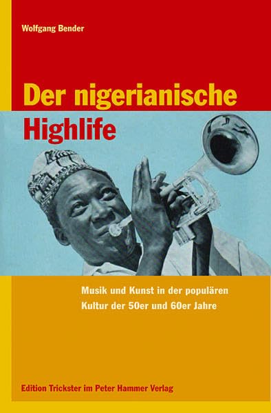 Der nigerianische Highlife: Musik und Kunst in der populären Kultur der 50er und 60er Jahre Law
