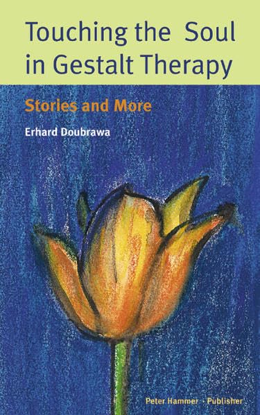 Touching the soul in Gestalt Therapy: Stories and more Memories