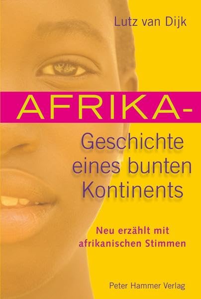 Afrika - Geschichte eines bunten Kontinents Social Sciences