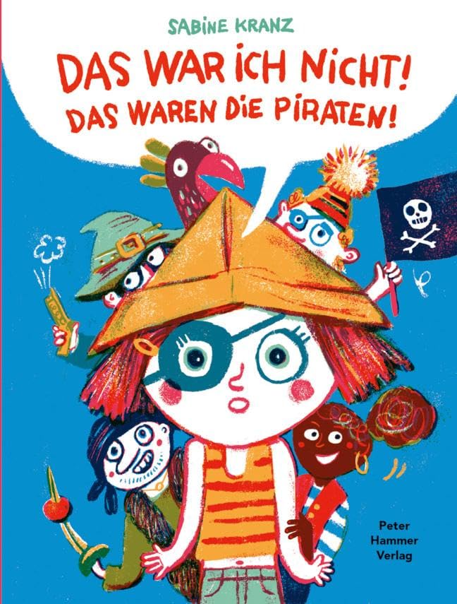 Das war ich nicht! Das waren die Piraten! book