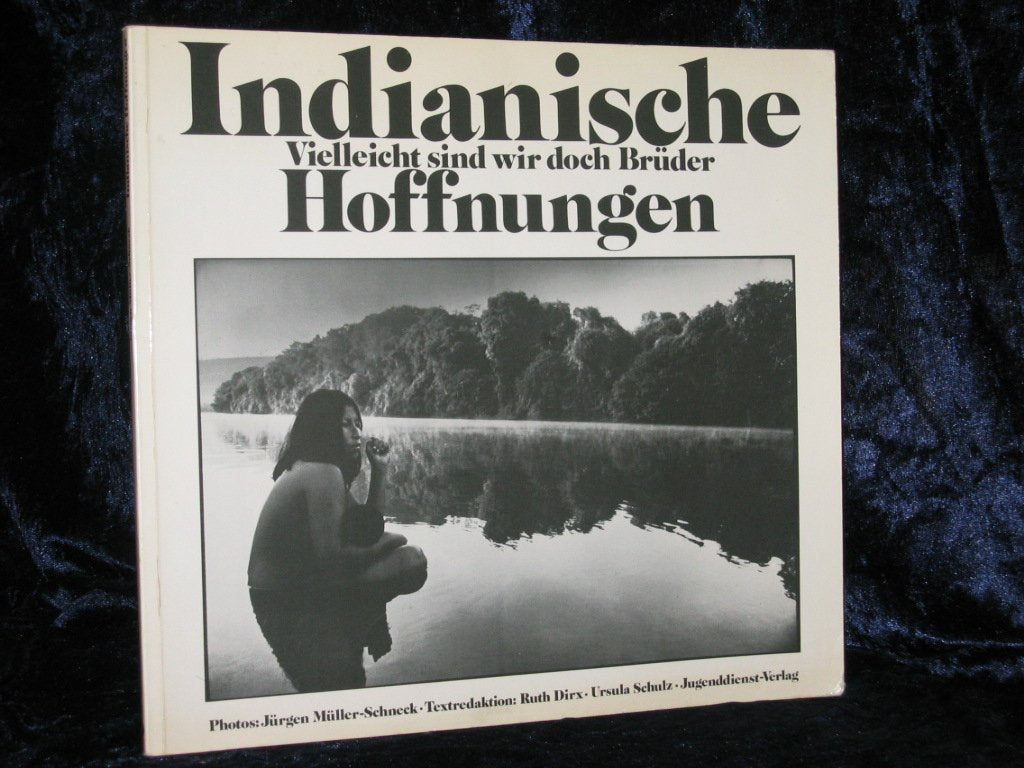 Indianische Hoffnungen. ( Vielleicht sind wir doch Brüder) Photography