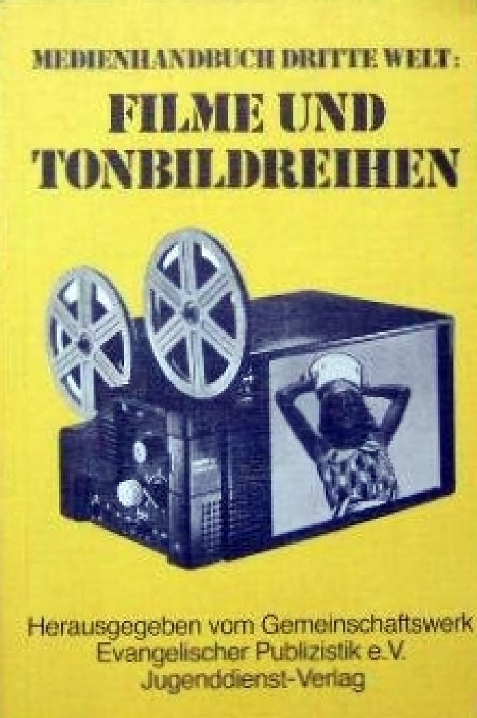 Medienhandbuch Dritte Welt: Filme und Tonbildreihen 1980/81 Education & Training