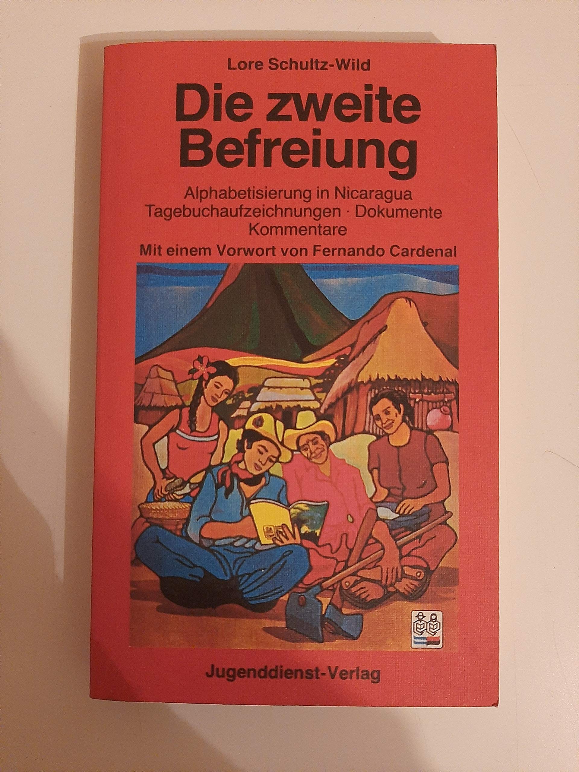 Die zweite Befreiung. Alphabetisierung in Nicaragua Books