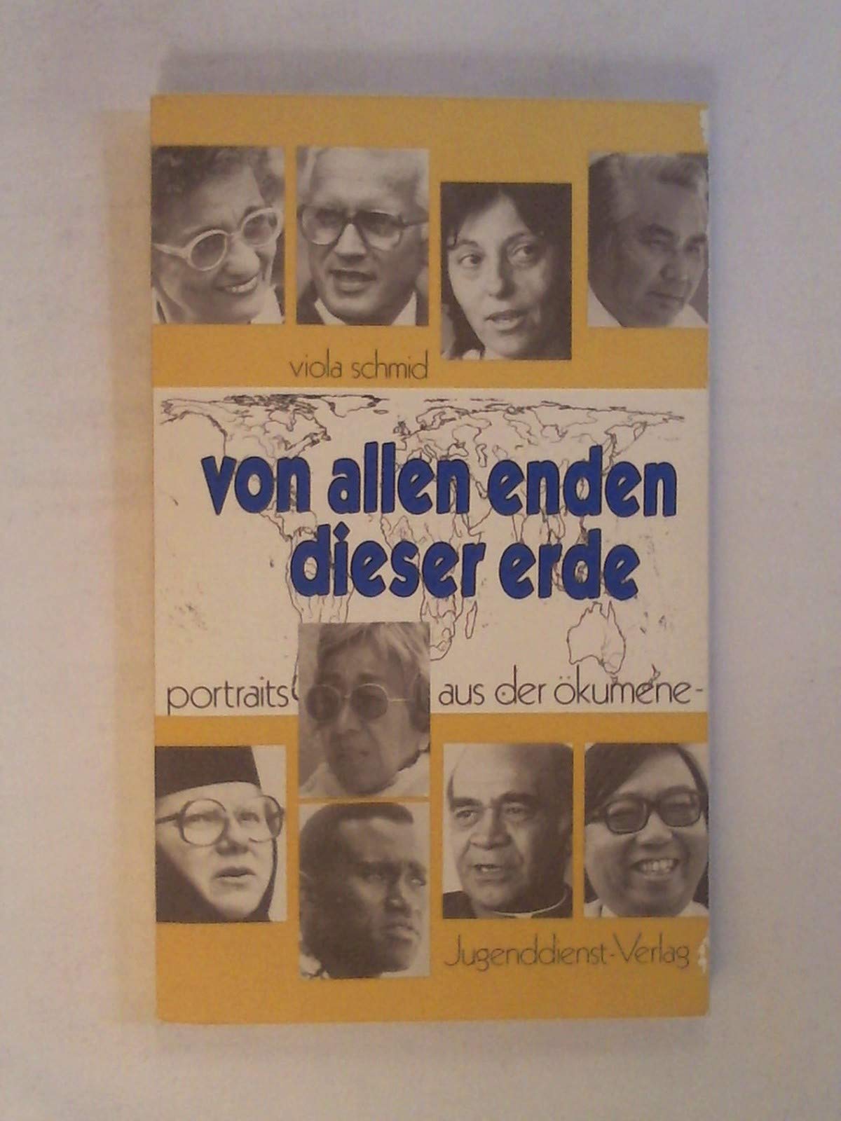 Von allen Enden dieser Erde. Porträts aus der Ökumene Books