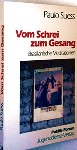 Vom Schrei zum Gesang. Brasilianische Meditationen Books