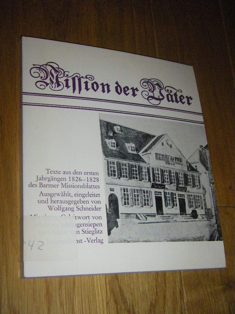 Mission der Väter. Texte aus den ersten Jahrgängen 1826-1828 des Barmer Missionsblattes Books