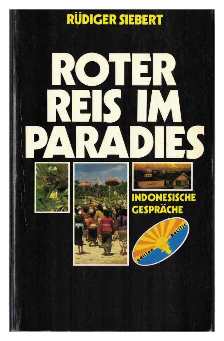 Roter Reis im Paradies: Indonesische Gespräche (Edition Pacific) book