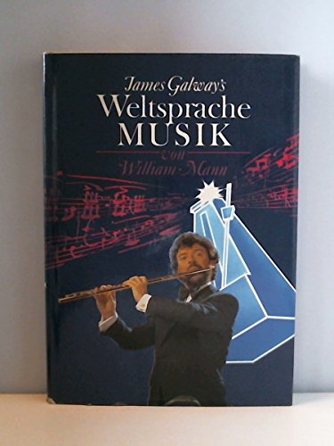 James Galways Weltsprache der Musik. Das Buch zur ZDF- Serie Media & Communication