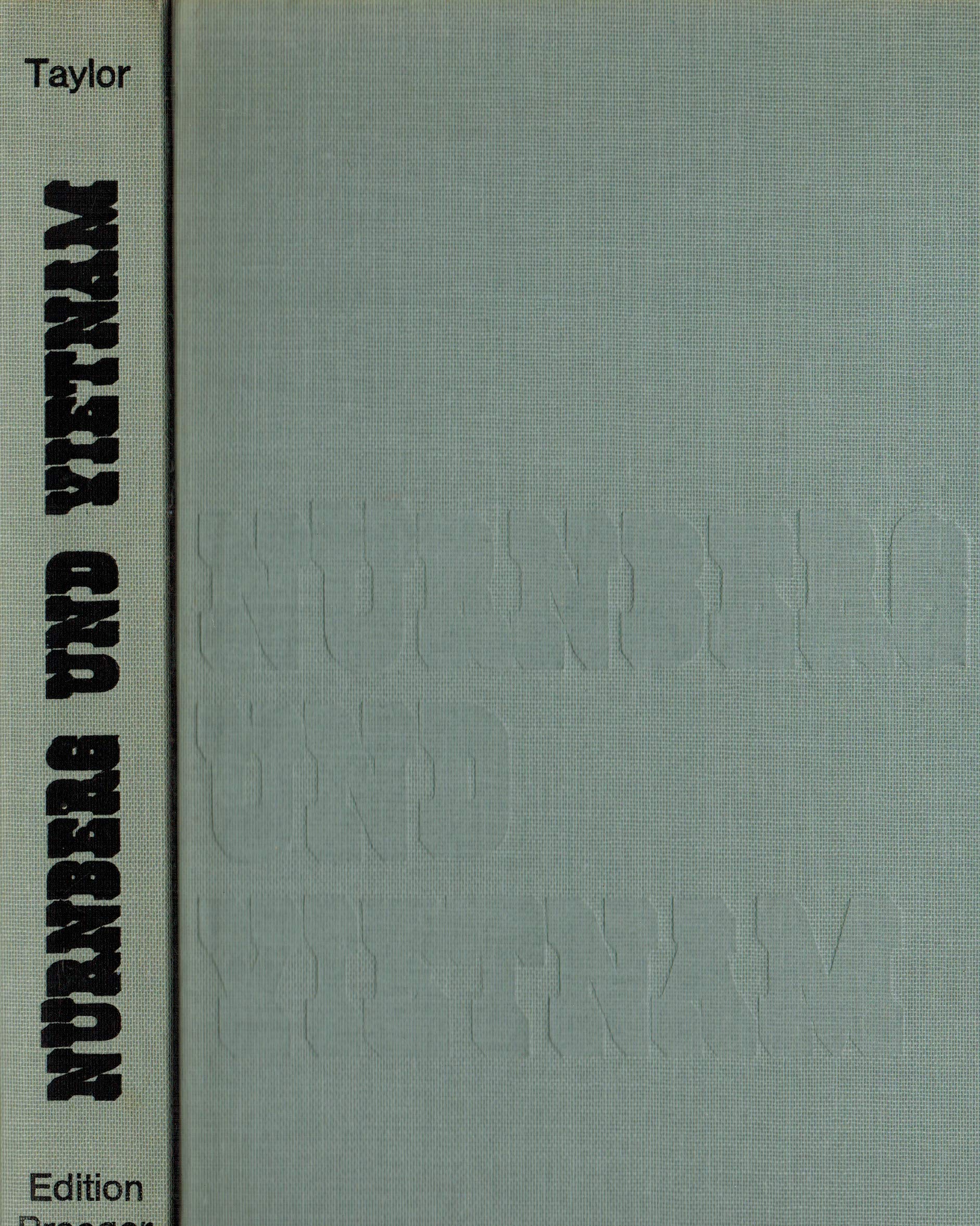 Nürnberg und Vietnam. Eine amerikanische Tragödie. 1. deutsche Auflage. Politics & History