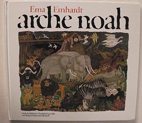 Arche Noah.. Nach der biblischen Überlieferung. Contemporary literature