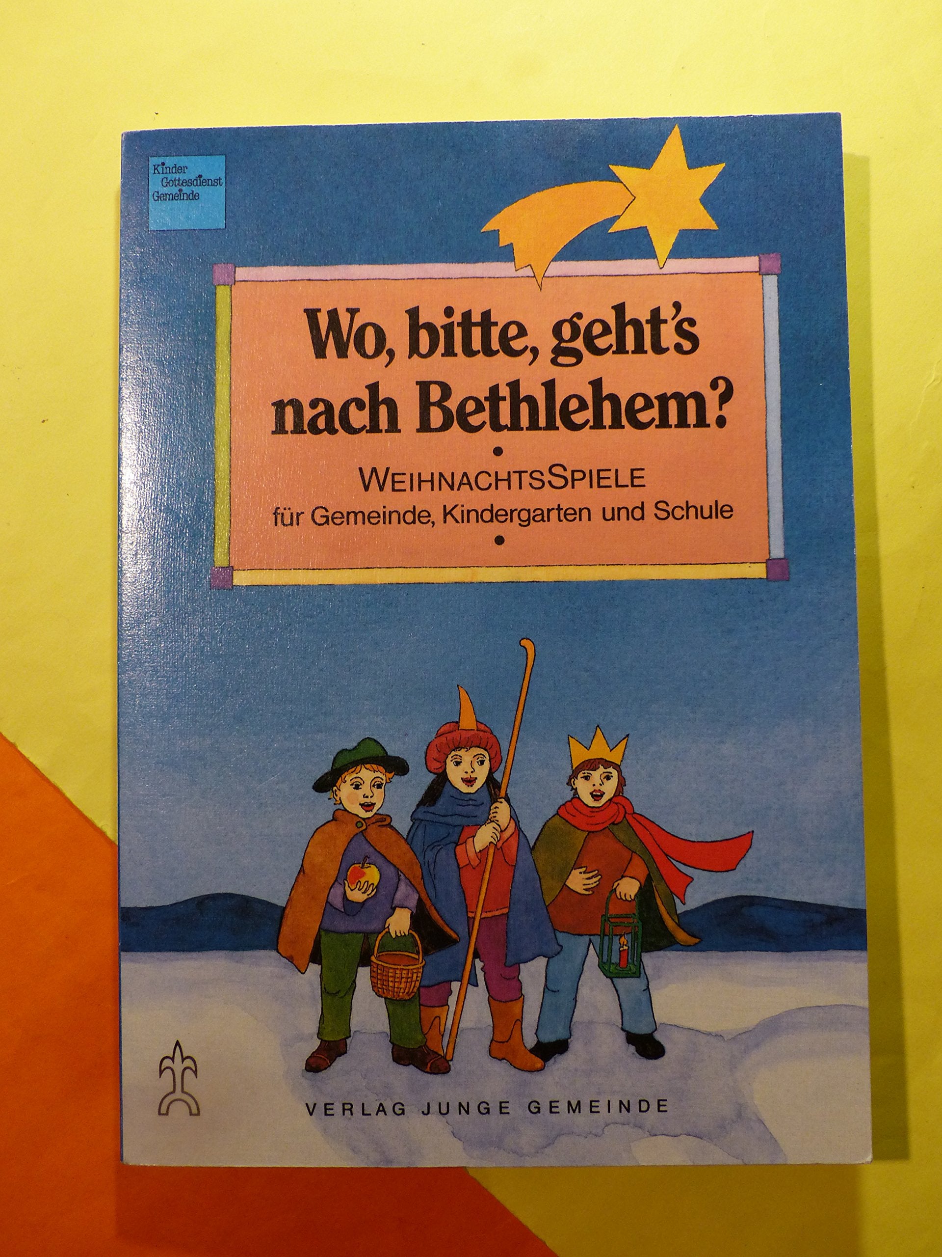 Wo, bitte, geht's nach Bethlehem? Education & Training Books