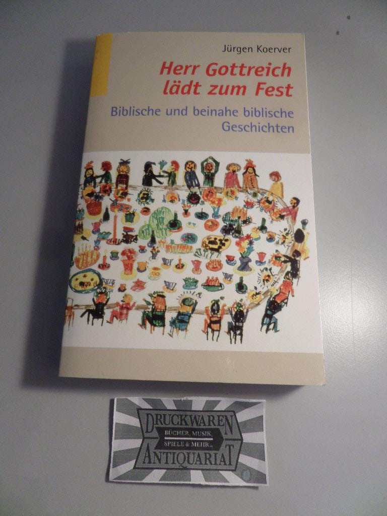 Herr Gottreich lädt zum Fest: Biblische und beinahe biblische Geschichten Religion & Esotericism