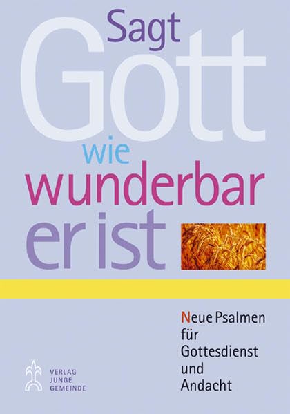 Sagt Gott, wie wunderbar er ist Film, Art & Culture