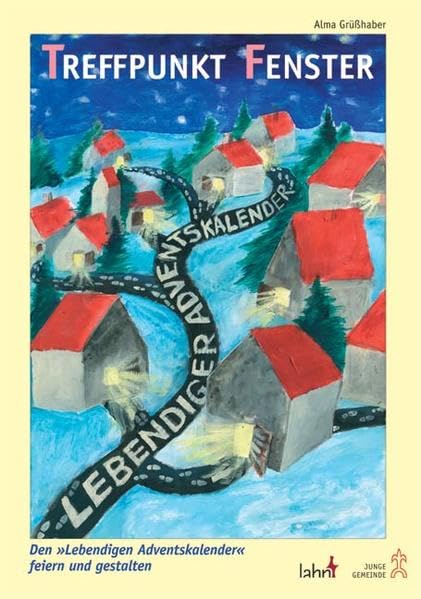 Treffpunkt Fenster: Den "Lebendigen Adventskalender" feiern und gestalten Religion & Esotericism