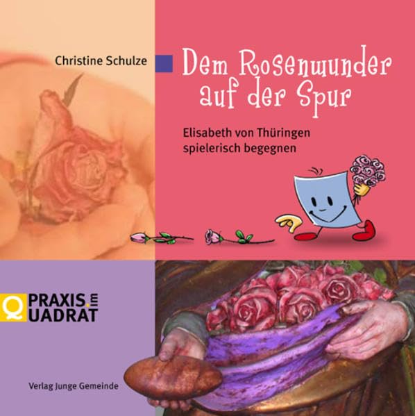 Dem Rosenwunder auf der Spur Religion & Esotericism