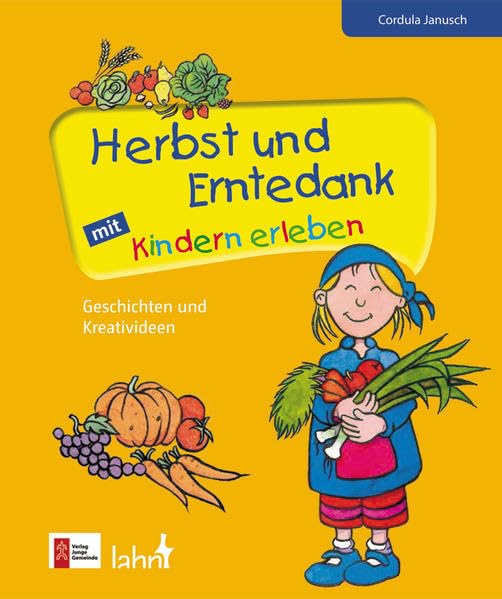 Herbst und Erntedank mit Kindern erleben Religion & Esotericism