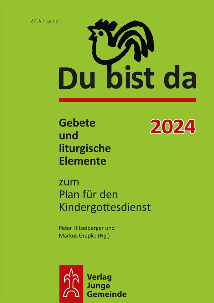 Du bist da 2024: Gebete und liturgische Elemente zum Plan für den Kindergottesdienst Religion & Esotericism