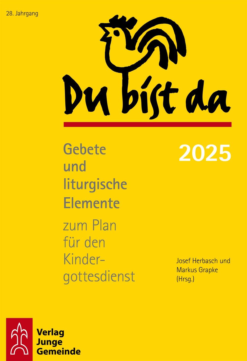 Du bist da 2025: Gebete und liturgische Elemente zum Plan für den Kindergottesdienst Religion & Esotericism