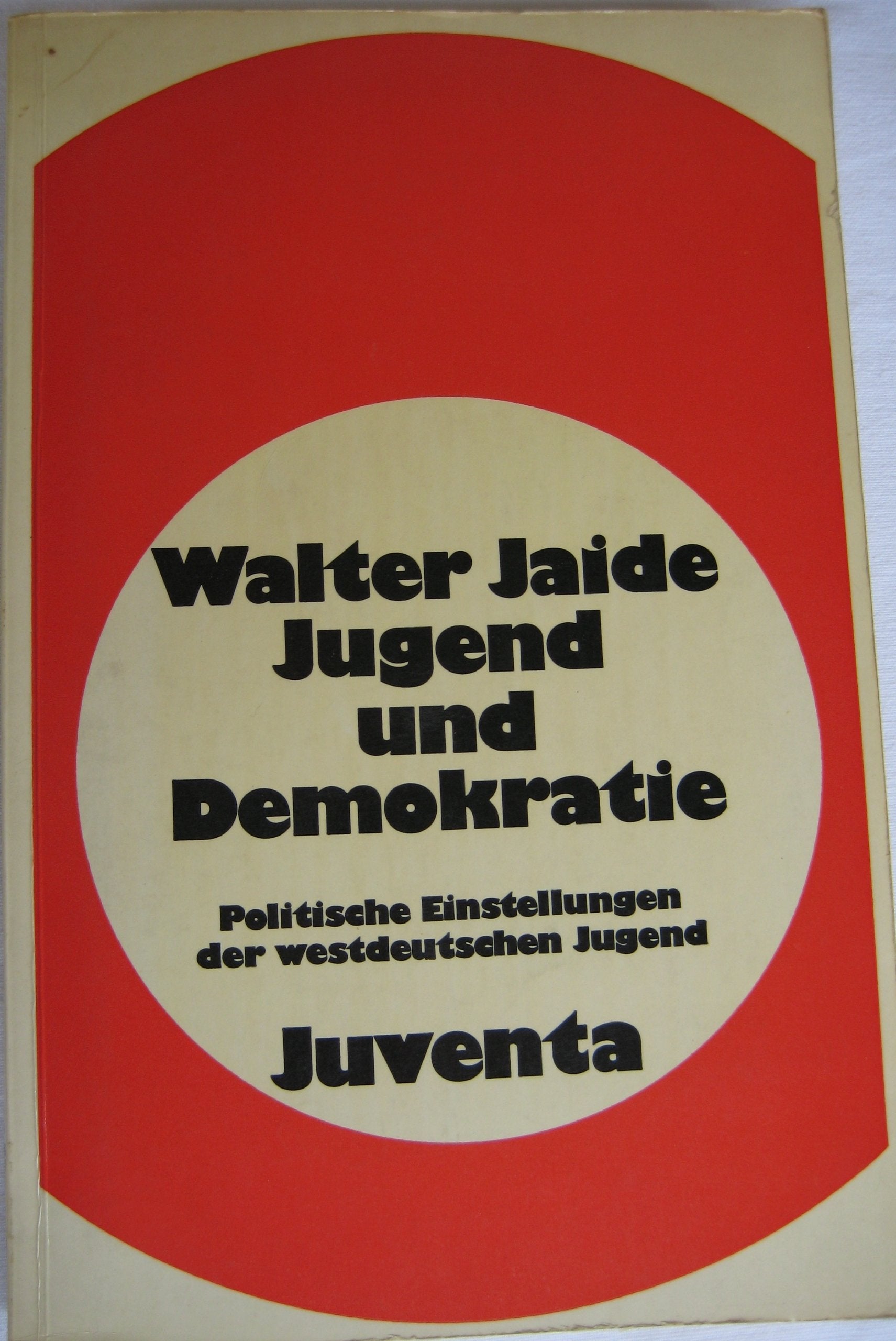 Jugend und Demokratie. Politische Einstellungen der westdeutschen Jugend Social Sciences