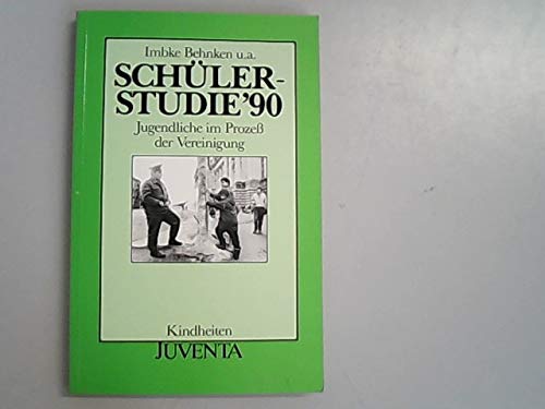 Schülerstudie 1990: Jugendliche im Prozess der Vereinigung (Kindheiten) Social Sciences