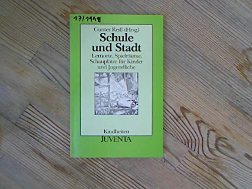 Schule und Stadt: Lernorte, Spielräume und Schauplätze für Kinder und Jugendliche (Kindheiten) Law