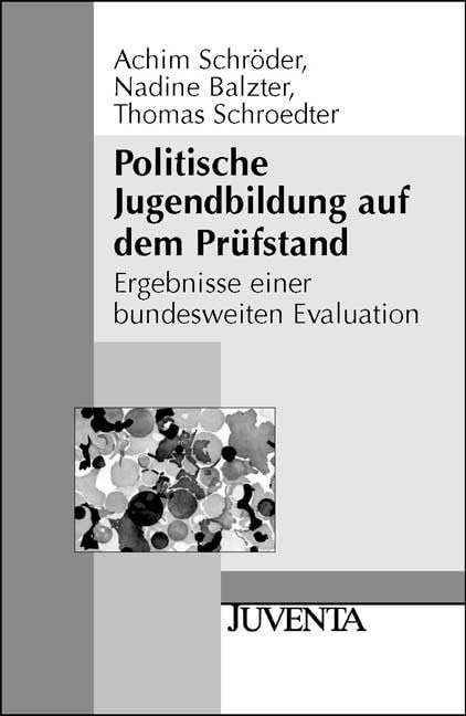 Politische Jugendbildung auf dem Prüfstand: Ergebnisse einer bundesweiten Evaluation Social Sciences