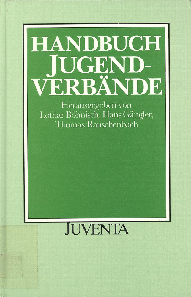 Hdb. Jugendverbände: Eine Ortsbestimmung der Jugendverbandsarbeit in Analysen und Selbstdarstellungen Social Sciences