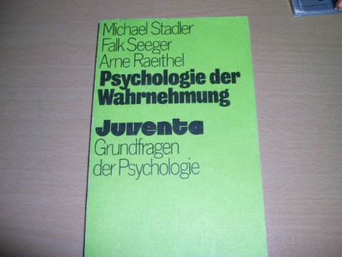 Psychol. d. Wahrnehmung (Grundfragen der Psychologie) Psychology